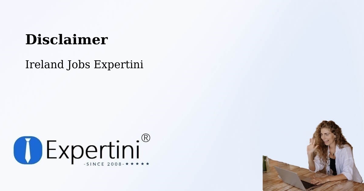 Disclaimer – Navan - Ireland Jobs Expertini