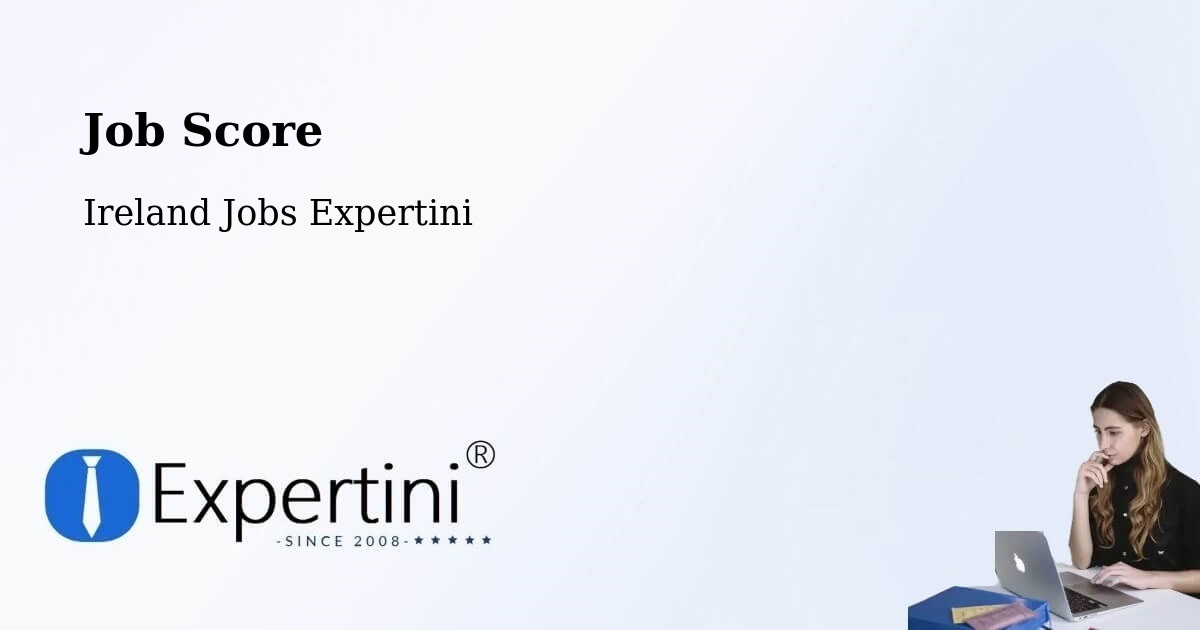 Job Score & Job Description Score Tool – Navan - Ireland Jobs Expertini